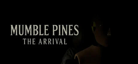Mumble Pines: The Arrival